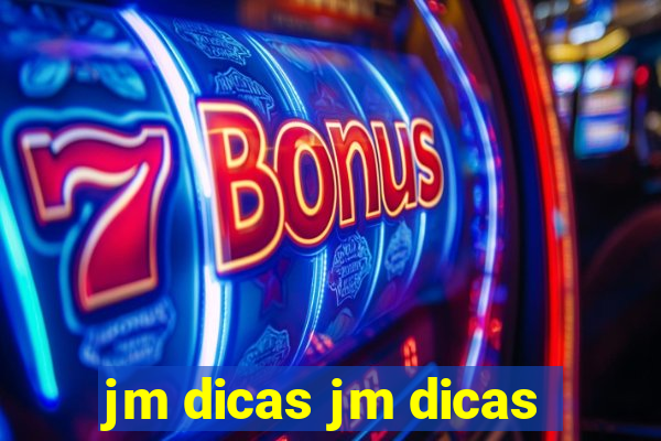 jm dicas jm dicas